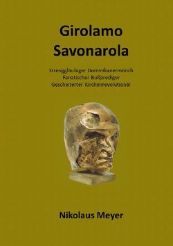 Girolamo Savonarola von Meyer,  Nikolaus