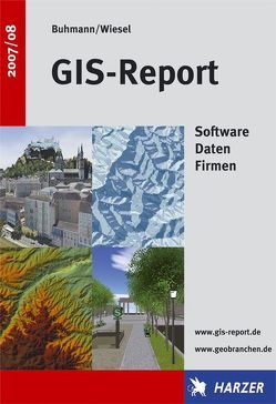 GIS-Report 2007/08 von Buhmann,  Erich, Wiesel,  Joachim