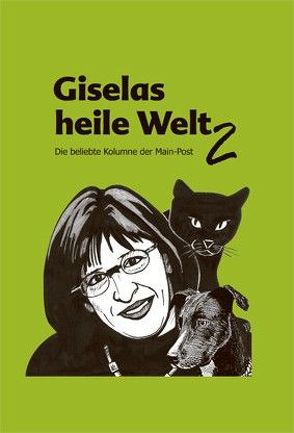 Giselas heile Welt 2 von Schmidt,  Gisela, Zwirner,  Detlef