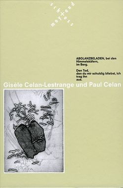 Gisèle Celan-Lestrange und Paul Celan von Grinten,  Franz J van der, Ivanovic,  Christine, Kröger,  Michael, Reithmann,  Max