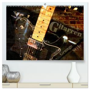 Gitarren – Grunge Style (hochwertiger Premium Wandkalender 2024 DIN A2 quer), Kunstdruck in Hochglanz von Bleicher,  Renate