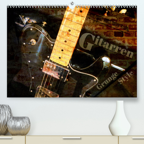 Gitarren – Grunge Style (Premium, hochwertiger DIN A2 Wandkalender 2021, Kunstdruck in Hochglanz) von Bleicher,  Renate