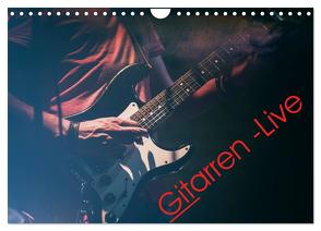 Gitarren – Live (Wandkalender 2024 DIN A4 quer), CALVENDO Monatskalender von Knaack,  Martin