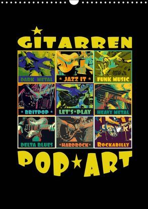 Gitarren Pop Art (Wandkalender 2019 DIN A3 hoch) von Bleicher,  Renate