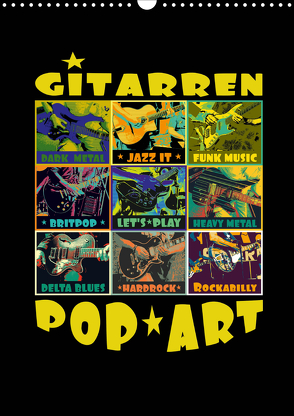 Gitarren Pop Art (Wandkalender 2020 DIN A3 hoch) von Bleicher,  Renate