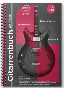 Gitarrenbuch Ultimate – über 300 Seiten Gitarre von A bis Z – 3 Bücher in 1 von Baumgärtner,  Dirk