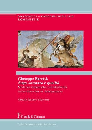 Giuseppe Baretti: Sugo, sostanza e qualità von Reuter-Mayring,  Ursula