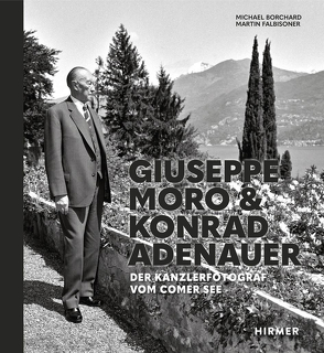 Giuseppe Moro und Konrad Adenauer von Borchard,  Michael, Falbisoner,  Martin