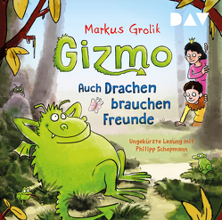 Gizmo – Auch Drachen brauchen Freunde von Dennhöfer,  Peter, Grolik,  Markus, Schepmann,  Philipp