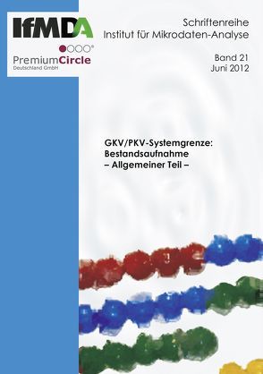 GKV/PKV_Systemgrenze: Bestandsaufnahme -Allgemeiner Teil- von Drabinski,  Dr. Thomas, Gorr,  Claus-Dieter