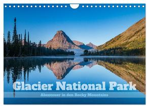 Glacier National Park – Abenteuer in den Rocky Mountains (Wandkalender 2024 DIN A4 quer), CALVENDO Monatskalender von Holtgräwe,  Thomas