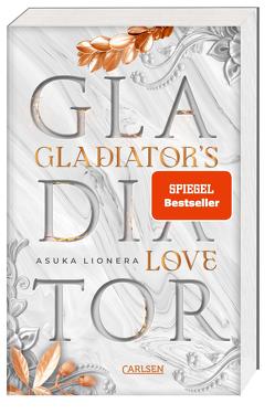 Gladiator’s Love. Vom Feuer gezeichnet von Lionera,  Asuka