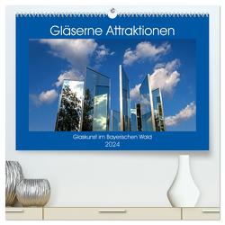 Gläserne Attraktionen – Glaskunst im Bayerischen Wald (hochwertiger Premium Wandkalender 2024 DIN A2 quer), Kunstdruck in Hochglanz von Zillich,  Bernd