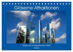 Gläserne Attraktionen – Glaskunst im Bayerischen Wald (Tischkalender 2024 DIN A5 quer), CALVENDO Monatskalender von Zillich,  Bernd
