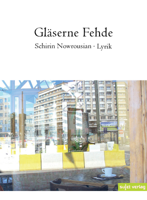 Gläserne Fehde von Nowrousian,  Schirin