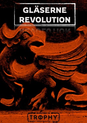 Gläserne Revolution von Kalenda,  Florian