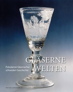 Gläserne Welten von Götzmann,  Jutta, Kaiser,  Uta