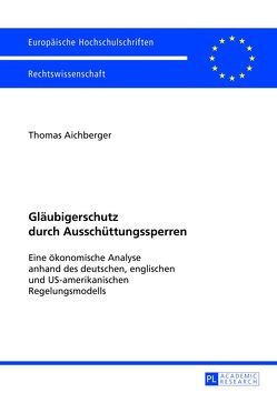 Gläubigerschutz durch Ausschüttungssperren von Aichberger,  Thomas