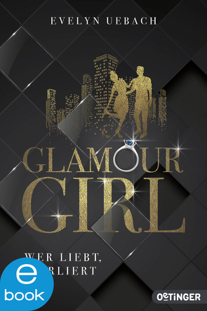 Glamour Girl 1. Wer liebt, verliert von Kopainski,  Alexander, Uebach,  Evelyn