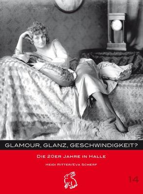Glamour, Glanz, Geschwindigkeit? von Gerlach,  Peter, Götze,  Moritz, Ritter,  Heidi, Scherf,  Eva