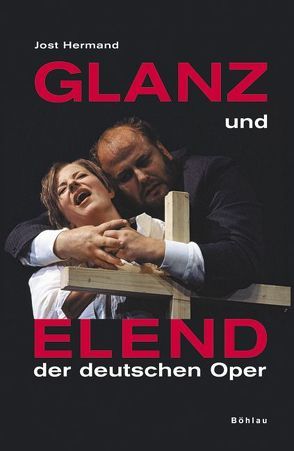 Glanz und Elend der deutschen Oper von Hermand,  Jost