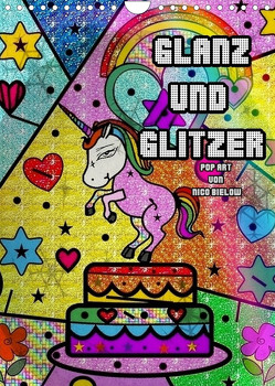 Glanz und Glitzer (Wandkalender 2023 DIN A4 hoch) von Bielow,  Nico