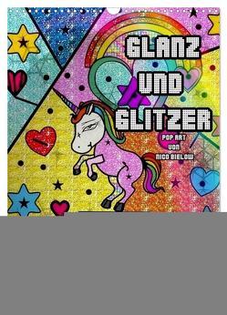 Glanz und Glitzer (Wandkalender 2024 DIN A3 hoch), CALVENDO Monatskalender von Bielow,  Nico