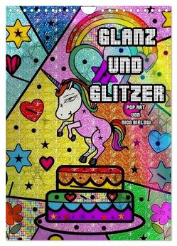 Glanz und Glitzer (Wandkalender 2024 DIN A4 hoch), CALVENDO Monatskalender von Bielow,  Nico