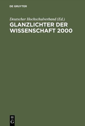Glanzlichter der Wissenschaft 2000 von Deutscher Hochschulverband