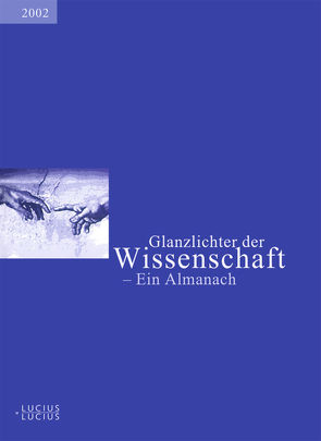 Glanzlichter der Wissenschaft 2002 von Audretsch,  Jürgen, Beck,  Ulrich, Bolz,  Norbert, Deutscher Hochschulverband, Eggers,  Christian