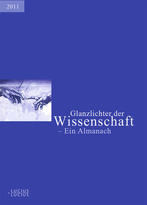 Glanzlichter der Wissenschaft 2011 von Deutscher Hochschulverband