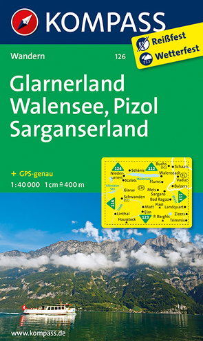 KOMPASS Wanderkarte 126 Glarnerland – Walensee – Pizol – Sarganserland 1:40.000 von KOMPASS-Karten GmbH