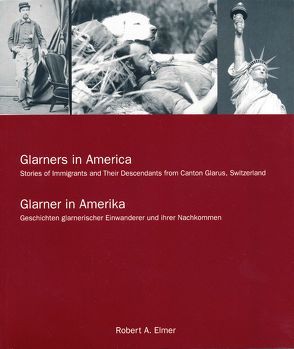 Glarners in America von Elmer,  Robert