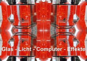 Glas – Licht – Computer – Effekte (Wandkalender 2019 DIN A3 quer) von Spescha,  Maurus