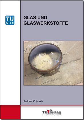 GLAS UND GLASWERKSTOFFE von Kolbitsch,  Andreas