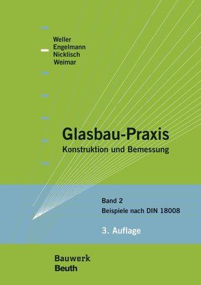 Glasbau-Praxis von Engelmann,  Michael, Nicklisch,  Felix, Weimar,  Thorsten, Weller,  Bernhard