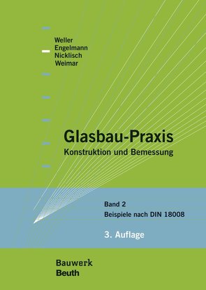 Glasbau-Praxis von Engelmann,  Michael, Nicklisch,  Felix, Weimar,  Thorsten, Weller,  Bernhard