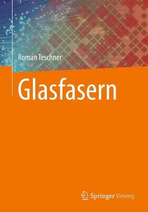 Glasfasern von Teschner,  Roman