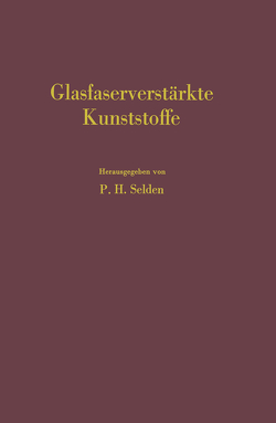 Glasfaserverstärkte Kunststoffe von Selden,  Peter H.