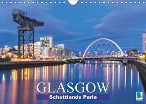 Glasgow: Schottlands Perle (Wandkalender 2019 DIN A4 quer) von CALVENDO