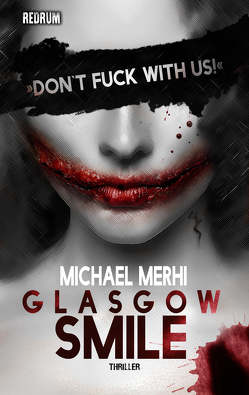 Glasgow Smile von Merhi,  Michael