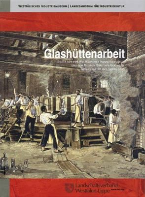 Glashüttenarbeit von Parent,  Thomas