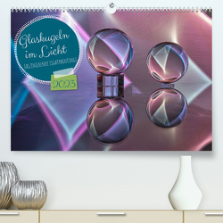 Glaskugeln im Licht – faszinierende Lightpaintings (Premium, hochwertiger DIN A2 Wandkalender 2023, Kunstdruck in Hochglanz) von Battenstein,  Kathrin