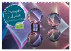 Glaskugeln im Licht – faszinierende Lightpaintings (Wandkalender 2024 DIN A3 quer), CALVENDO Monatskalender von Battenstein,  Kathrin