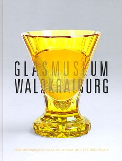 Glasmuseum Waldkraiburg von Keiper,  Elke, Maurer,  Dietrich, Rahnsch,  Erika