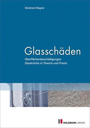 Glasschäden von Wagner,  Ekkehard