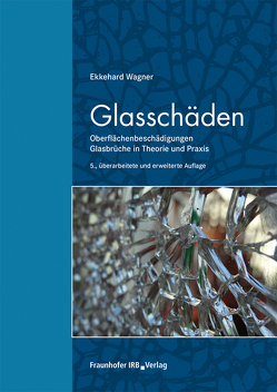 Glasschäden. von Wagner,  Ekkehard