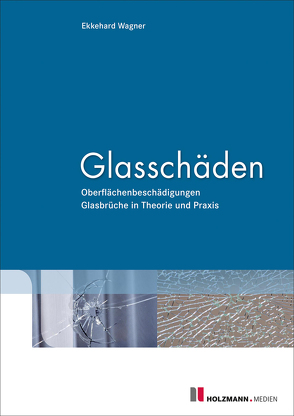 Glasschäden von Wagner,  Ekkehard