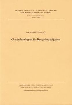 Glastechnologien für Recyclingaufgaben von Hülsenberg,  Dagmar