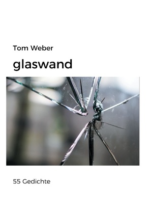 Glaswand von Weber,  Tom